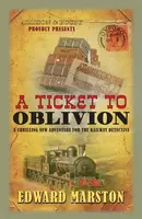 A Ticket to Oblivion - Edward Marston