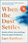 When the Dust Settles - Lucy Easthope