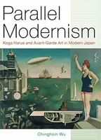 Parallel Modernism - Chinghsin Wu
