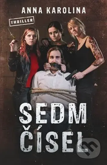Sedm čísel - Anna Karolina - kniha z kategorie Thrillery