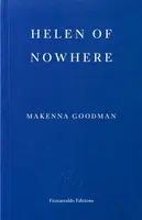 Helen of Nowhere - Makenna Goodman