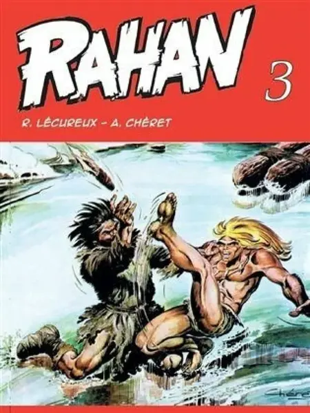 Rahan 3 - André Chéret, Roger Lécureux