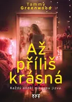 Až příliš krásná - Tammy Greenwood