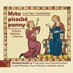 David Prachař, Lukáš Příkazký, Pavel Rimský, Vladislav Beneš – Vondruška: Msta písecké panny