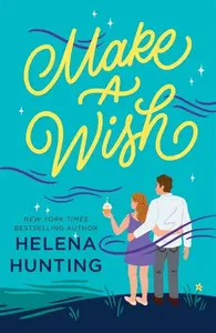 Make a Wish - Helena Hunting