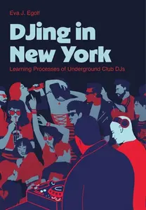 DJing in New York - Eva J. Egolf