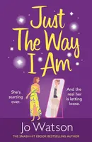 Just The Way I Am - Jo Watson