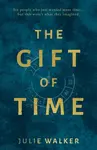 The Gift of Time - Julie Walker