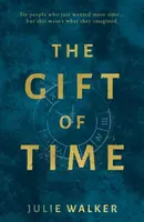 The Gift of Time - Julie Walker