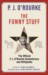 The Funny Stuff - Patrick Jake O'Rourke