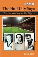 The Hull City Saga - David Bond