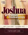 Joshua Bible Study Guide plus Streaming Video - Faith Eury Cho
