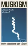 Muskism (A Guide for the Perplexed) - Quinn Slobodian