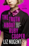 The Truth About Ruby Cooper - Liz Nugent - kniha z kategorie Thrillery