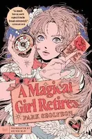 Magical Girl Retires - Seolyeon Park - kniha z kategorie Fantasy