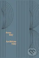 Archívne viny - Peter Bilý - kniha z kategorie Poezie