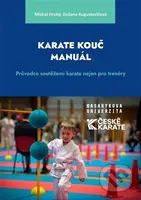 Karate Kouč Manuál - Dušana Augustovičová