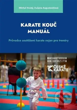 Karate Kouč Manuál - Dušana Augustovičová