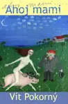 Ahoj mami (poškozená) - Vít Pokorný, Gabriela Osvaldová