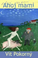Ahoj mami (poškozená) - Vít Pokorný, Gabriela Osvaldová