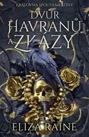 Dvůr havranů a zkázy - Eliza Raine