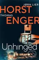 Unhinged (The ELECTRIFYING new instalment in the No. 1 bestselling Blix & Ramm series…) - kniha z kategorie Detektivky, thrillery a horory