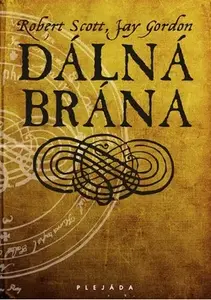 Dálná brána (poškozená) - Robert Scott, Gordon Jay