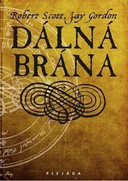 Dálná brána (poškozená) - Robert Scott, Gordon Jay