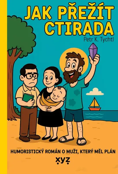 Jak přežít Ctirada - Petr K. Tychtl