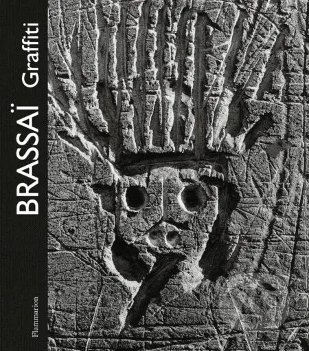Brassai: Graffiti - Brassai - kniha z kategorie Umění, design a architektura