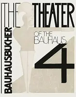 The Theater of the Bauhaus - Oskar Schlemmer