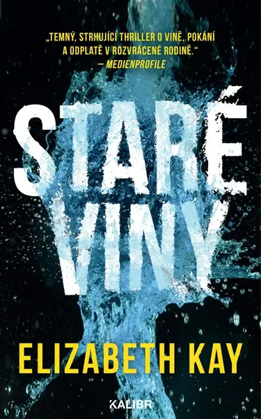 Staré viny - Elizabeth Kay