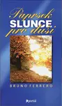 Paprsek slunce pro duši (poškozená) - Bruno Ferrero