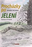 Procházky po Jelení - Jiří Staněk, Řezanka Marek