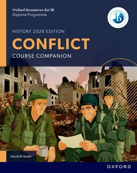 Oxford Resources for IB DP History: Conflict Course Book - David Smith