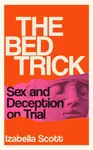 The Bed Trick - Izabella Scott