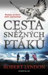 Cesta sněžných ptáků (poškozená) - Robert Lyndon