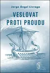 Veslovat proti proudu