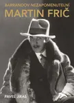 Barrandov nezapomenutelní Martin Frič