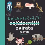 Nejzbytečnější zvířata na světě