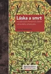 Láska a smrt ve vybraných literárních dílech německého středověku