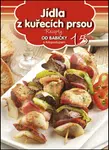 Recepty od babičky 15 Jídla z kuřecích prsou