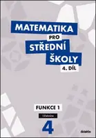 Matematika pro střední školy 4.díl Učebnice