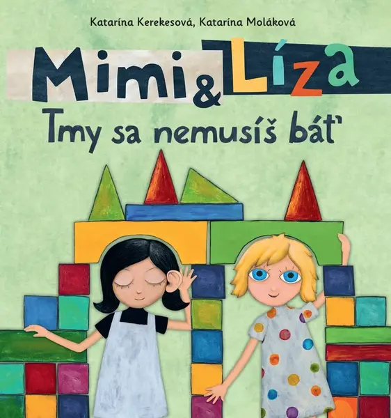 Mimi a Líza Tmy sa nemusíš báť