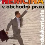 Němčina v obchodní praxi Deutsch im geschäftsleben