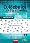 Cvičebnice ruské gramatiky s nadhledem A2