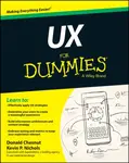 UX For Dummies - Donald Chesnut, Kevin P. Nichols