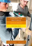 Maths and English for Construction Multi-Skills - Andrew  Spencer, Gary  Taylor