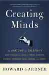 Creating Minds - Howard Gardner