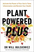 Plant Powered Plus - Dr Will Bulsiewicz